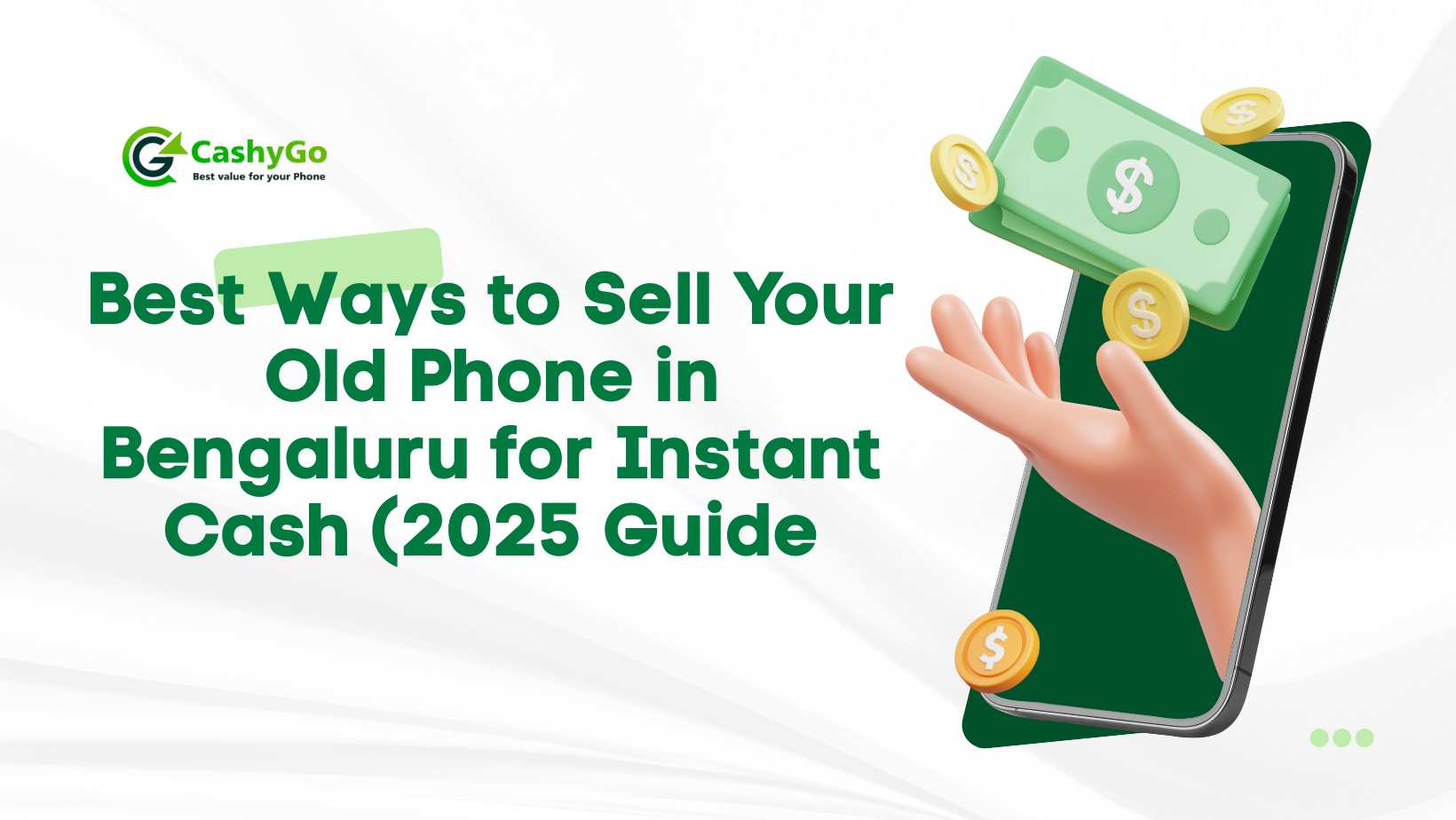 Best Ways to Sell Your Old Phone in Bengaluru for Instant Cash 2025 Guide